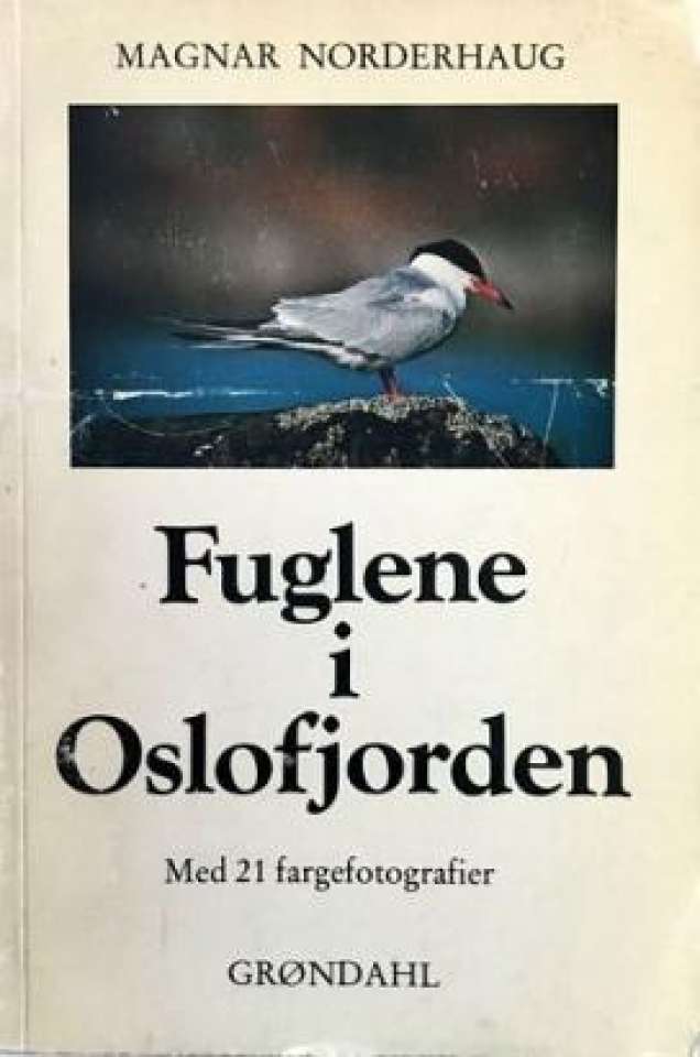 Fuglene i Oslofjorden. Med 21 fargefotografier