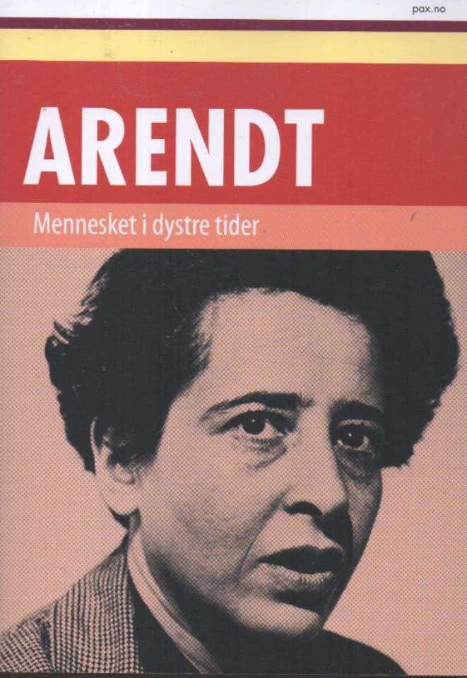 Mennesket i dystre tider – Hannah Arendt