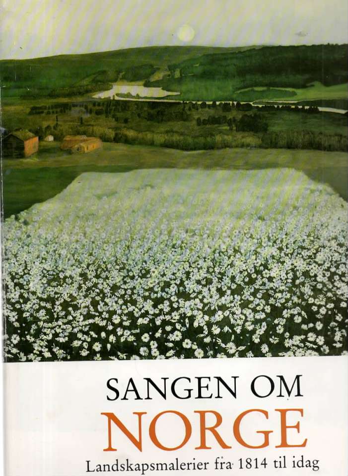 Sangen om Norge - Landskapsmaleriet fra 1814 til idag