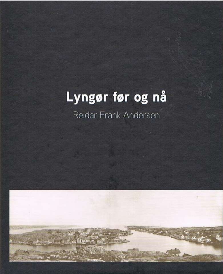 Lyngør før og nå