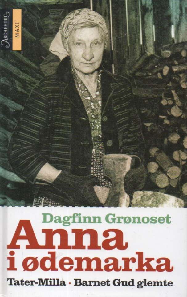 Anna i ødemarka – Tater-Milla og Barnet Gud glemte