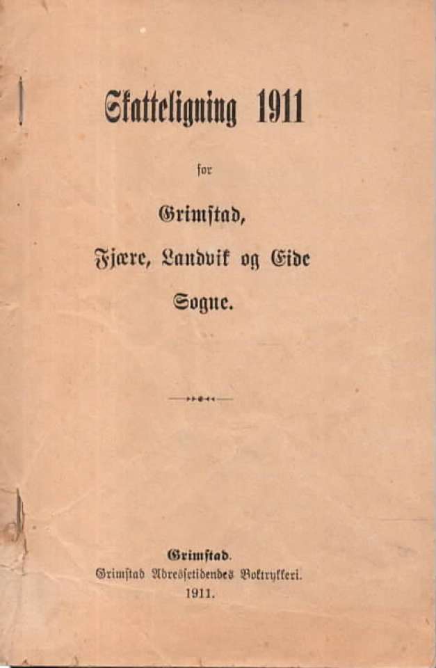 Skatteligning 1911 for Grimstad, Fjære, Landvik og Eide Sogne