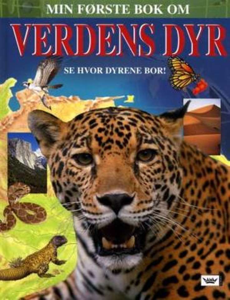 Min første bok om Verdens dyr