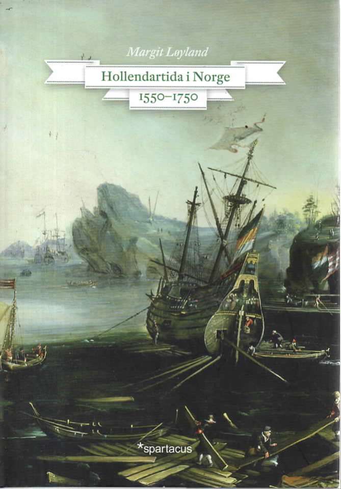 Hollendertida i Norge 1550-1750