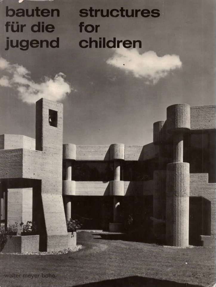 Bauten für die jugend – Structures for children