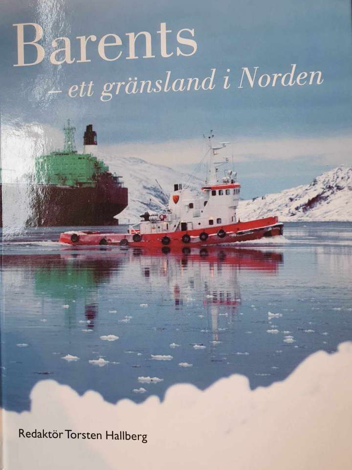 Barents - ett gränsland i Norden