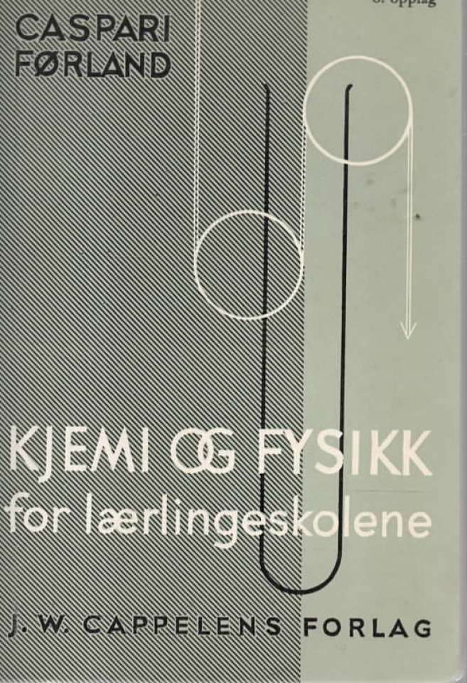 Kjemi og fysikk for lærlingeskolene