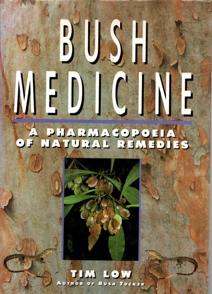 Bush medicine – A pharmacopeia of natural remedies