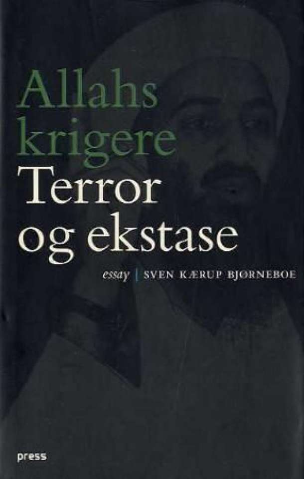 Allahs krigere - terror og ekstase