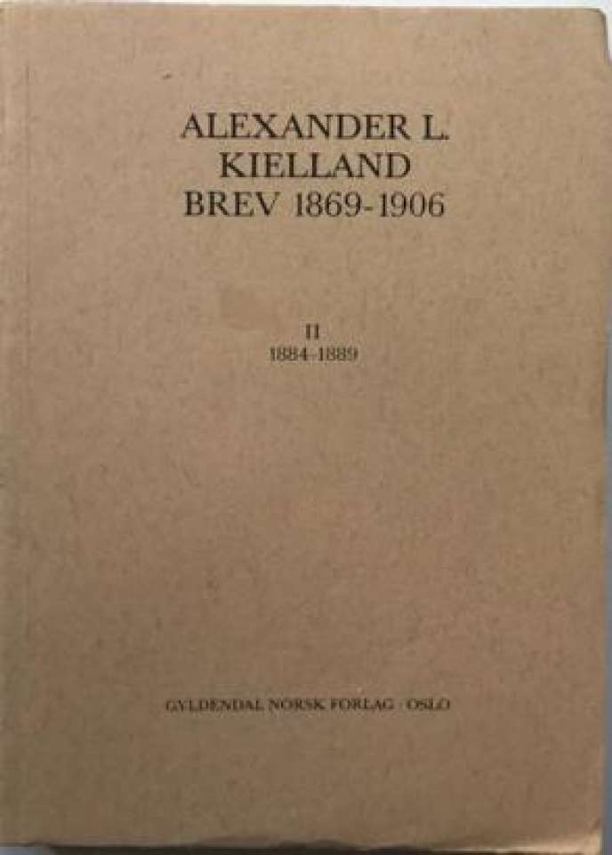 Alexander L. Kielland brev 1869–1906 II