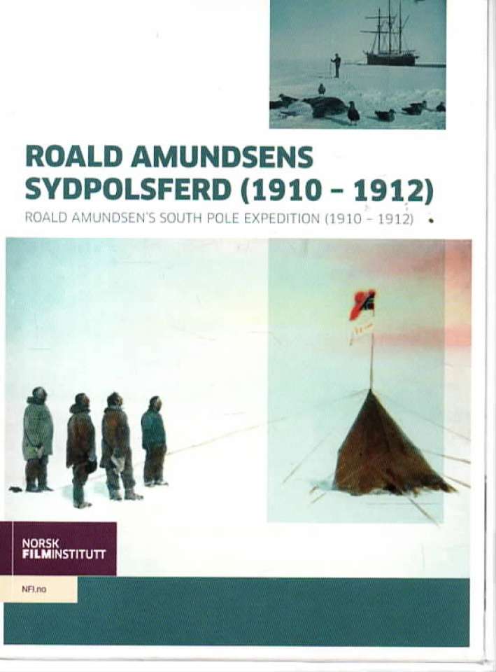 Roald Amundsens sydpolferd (1910-1912) – Roald Amundsens South Pole Expedition