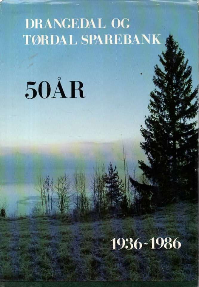 50 år – Drangedal og Tørdal sparebank