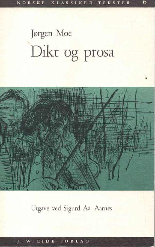 Jørgen Moe – Dikt og prosa