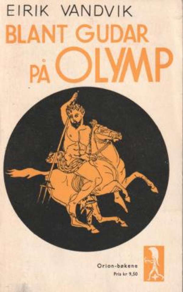 Blant gudar på OLYMP. Gresk mytologi illustrert med sitat frå gresk litteratur