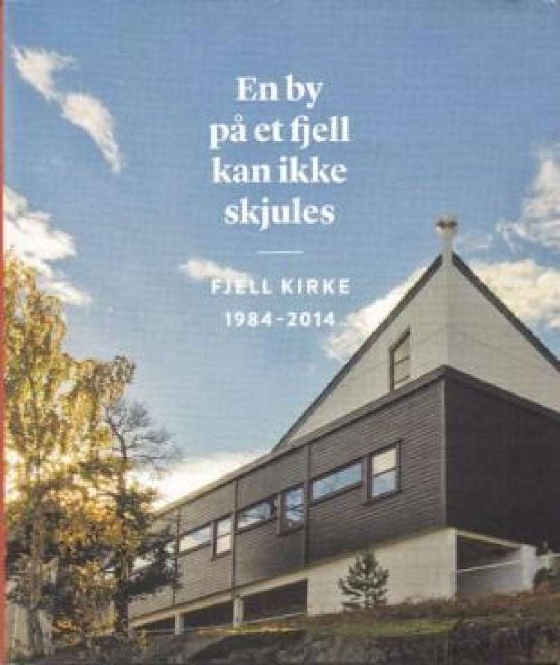 Fjell kirke 1984-2014