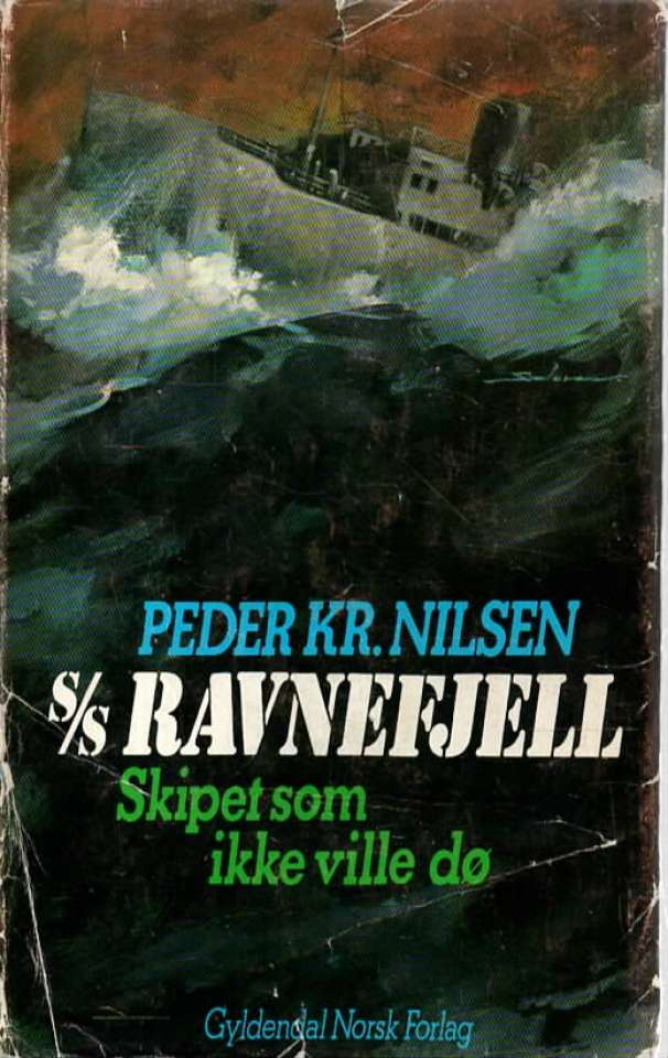 Ravnefjell – Skipet som ikke ville dø