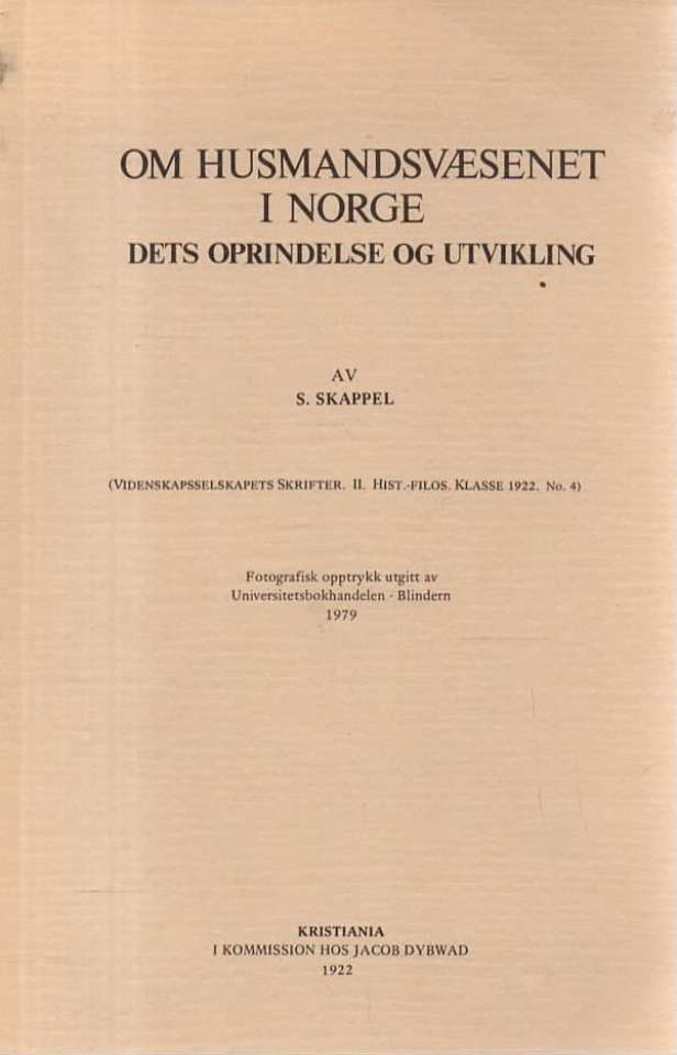 Om husmandsvæsenet i Norge Dets oprindelse og utvikling