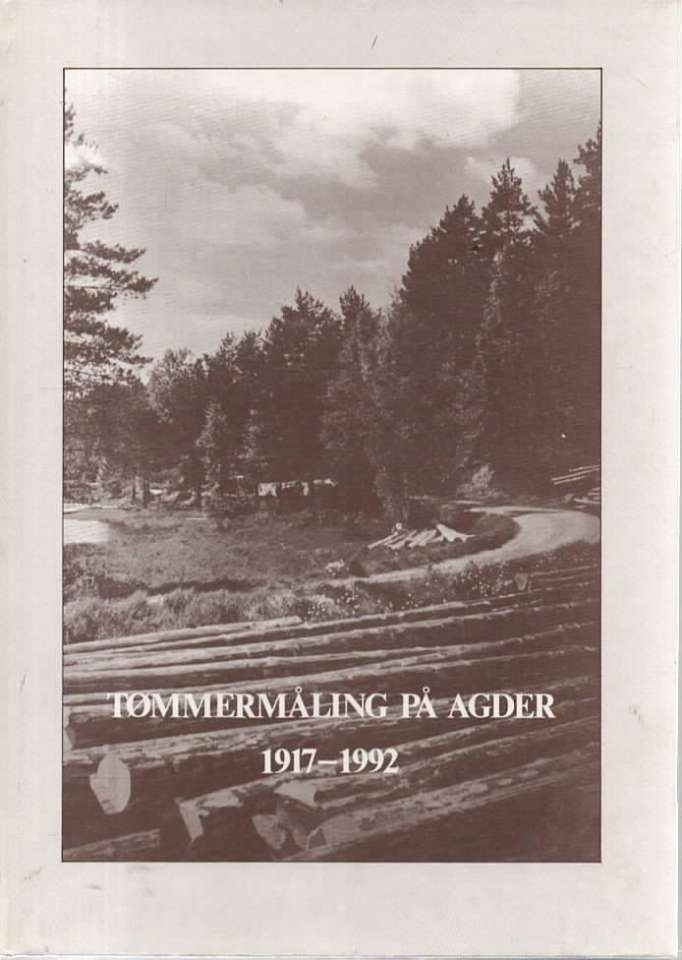 Tømmermåling på agder 1917-1992