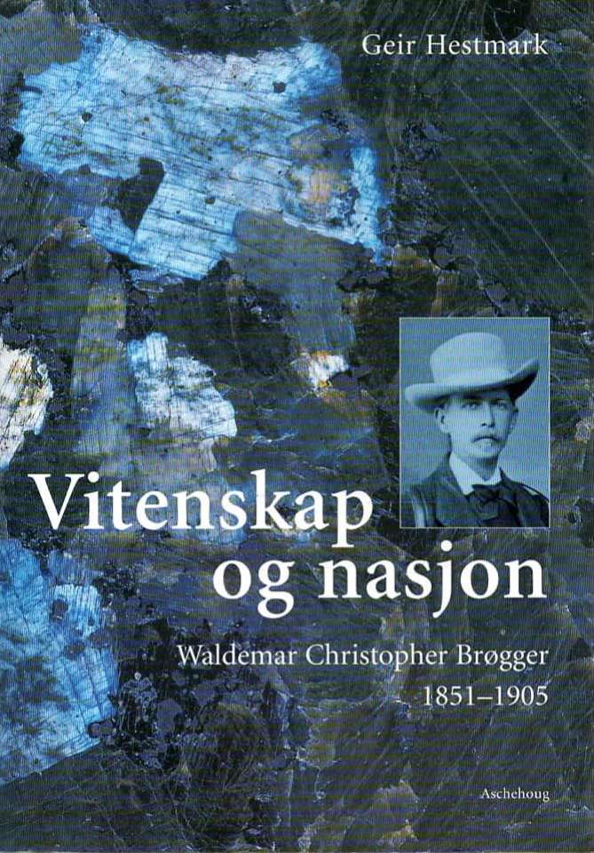 Vitenskap og nasjon – Waldemar Christopher Brøgger 1851-1905