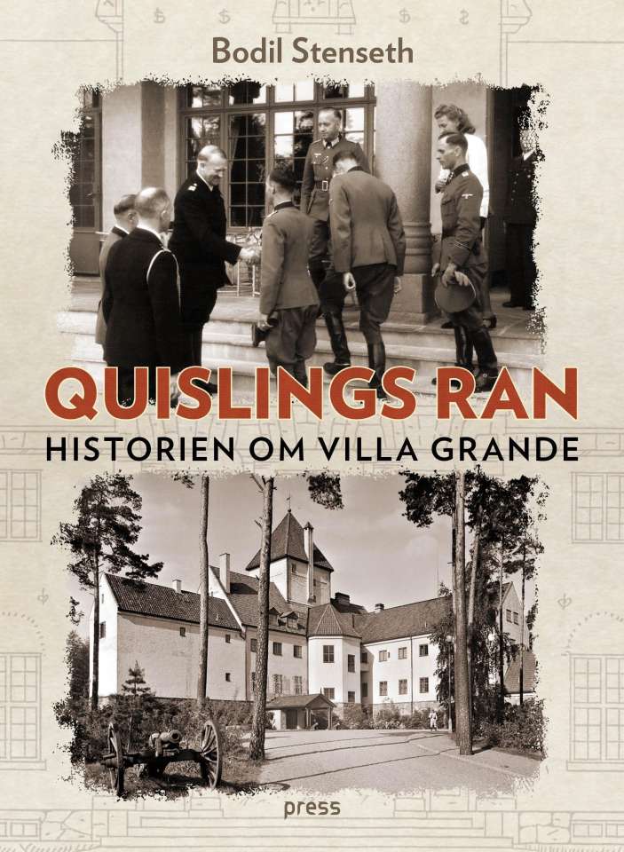 Quislings ran - historien om Villa Grande