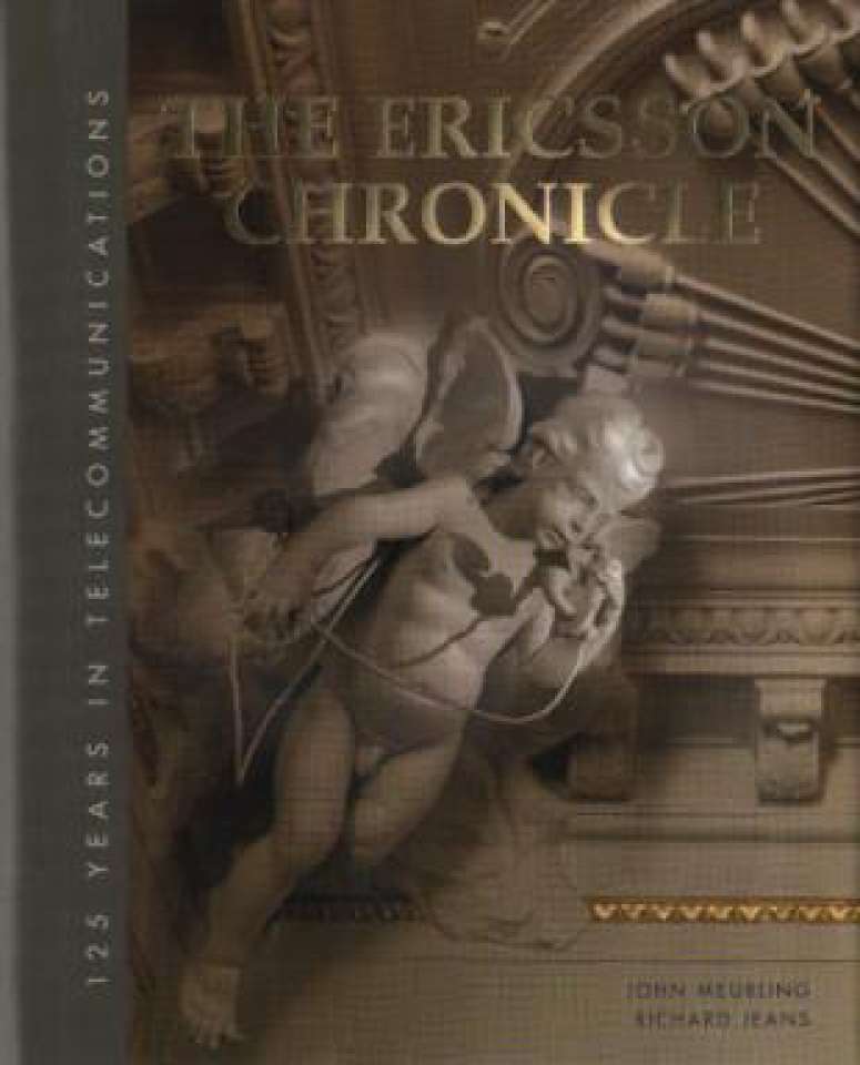 THE ERICSSON CHRONICLE. 125 Years in Telecommunications.