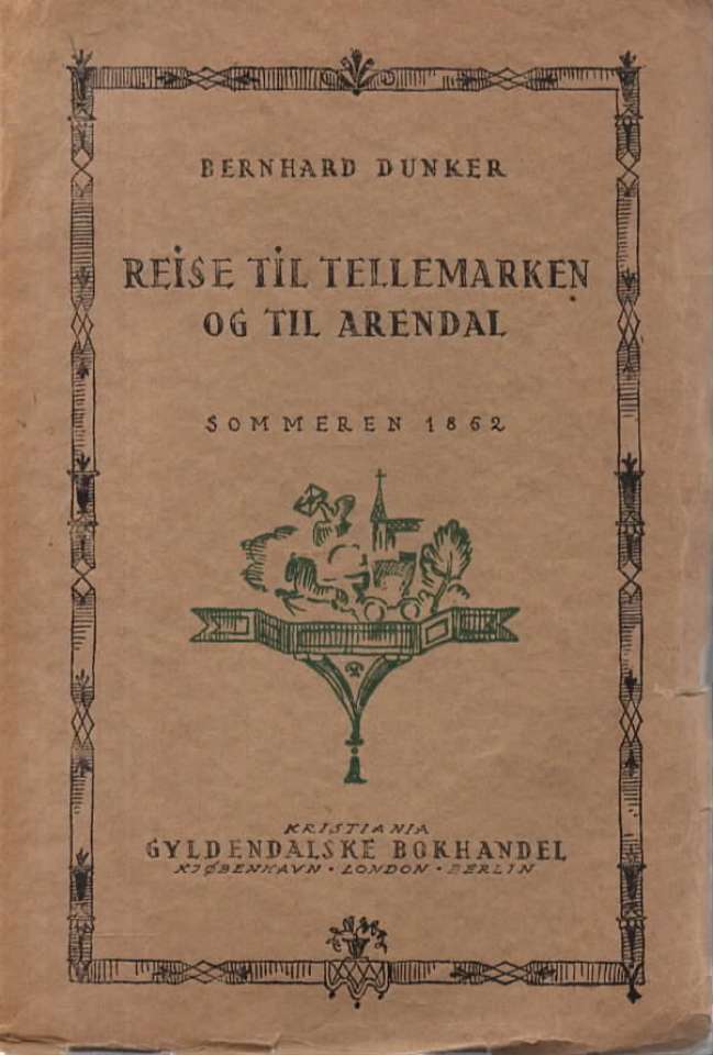 Reise til Tellemarken og til Arendal