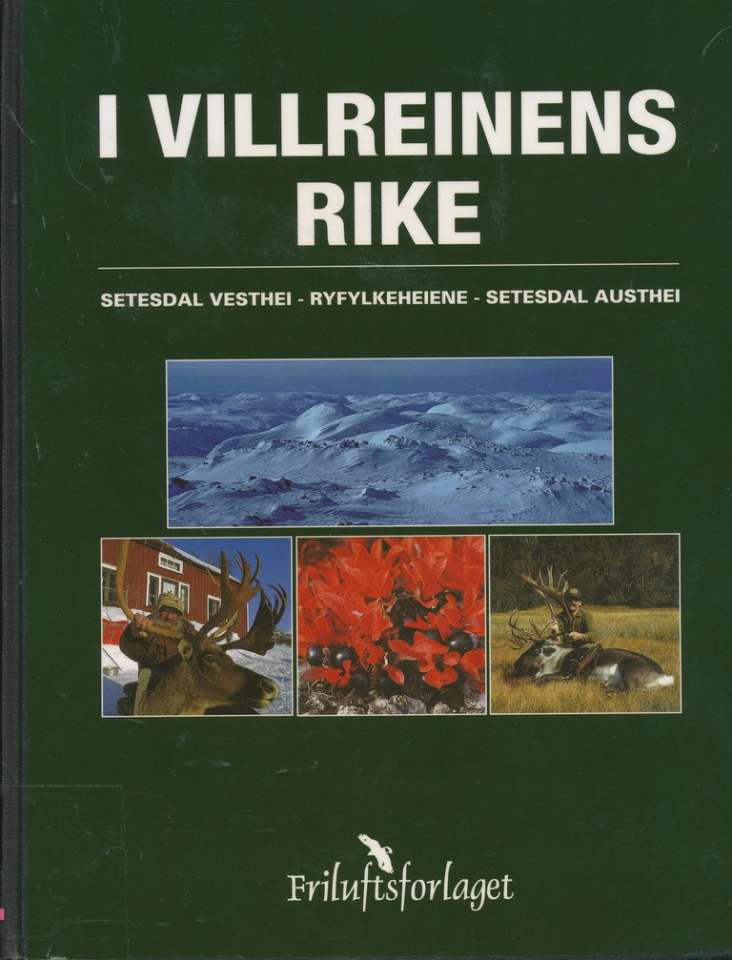 I villreinens rike - Setesdal vesthei - Ryfylkeheiene - Setesdal austhei