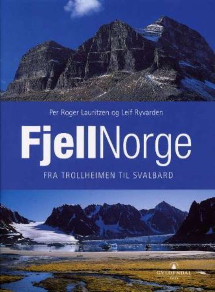 FjellNorge - fra Trollheimen til Svalbard