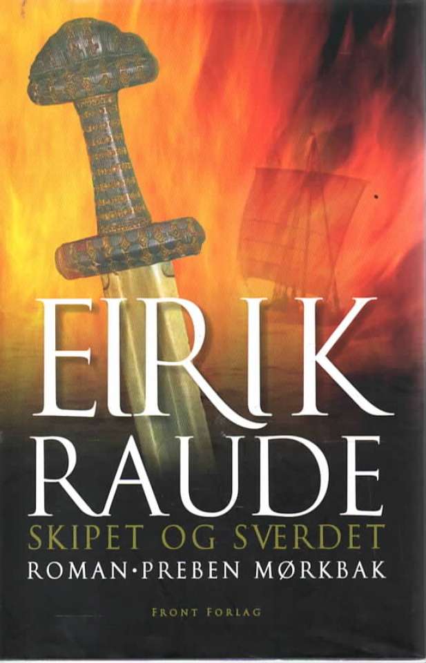 Eirik Raude Skipet og sverdet