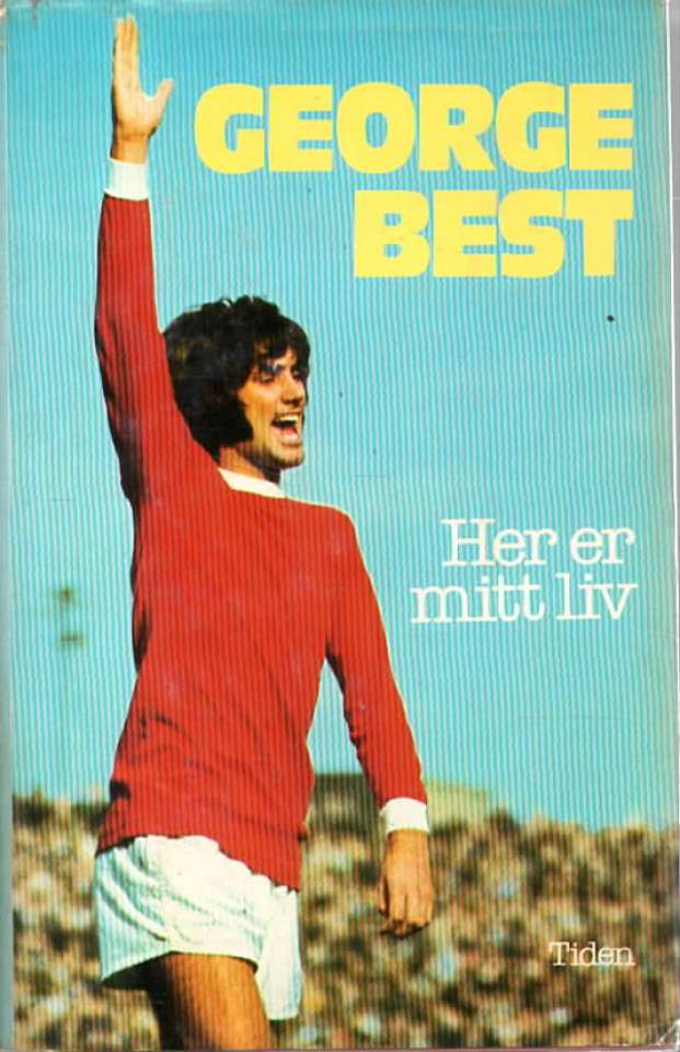 George Best – Her er mitt liv