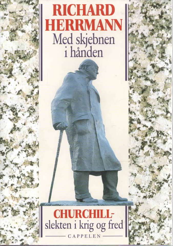 Med skjebnen i hånden – Churchill-slekten i krig og fred