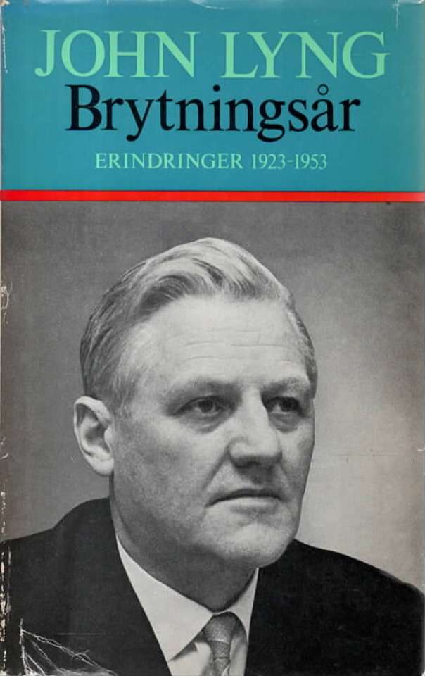 John Lyng Brytningår – erindringer 1923-1953