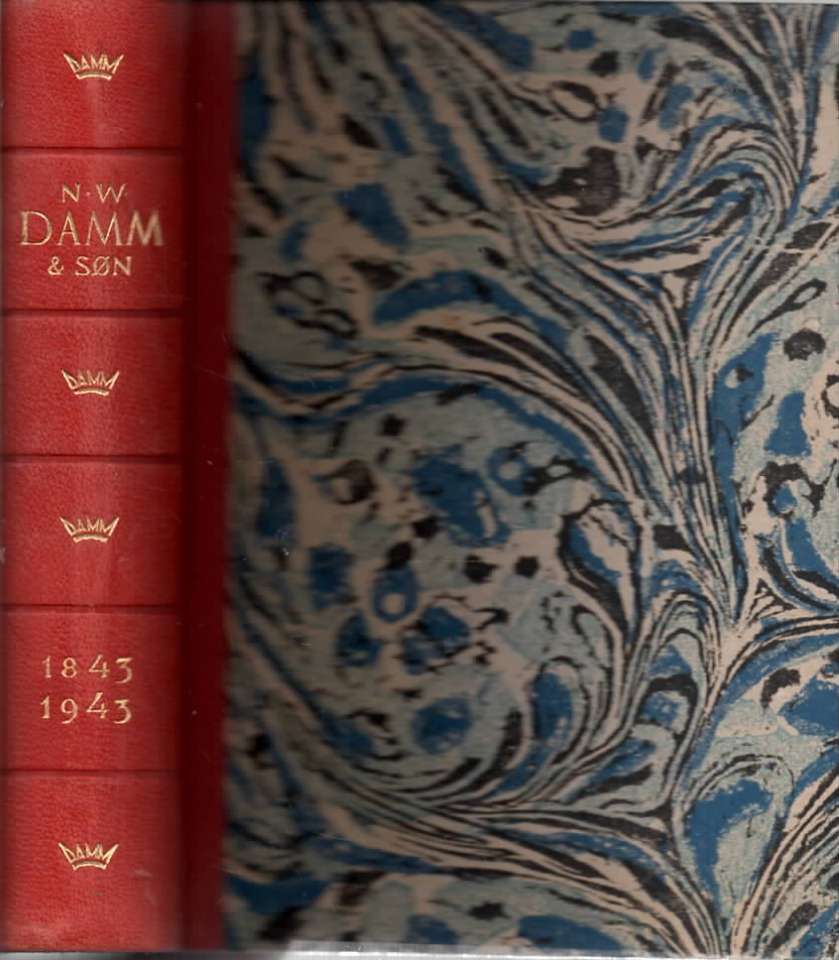 N.W. Damm & Søn 100 år 1843 - 1943 