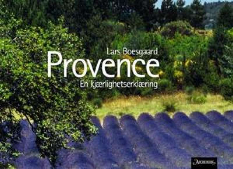 Provence - en kjærlighetserklæring