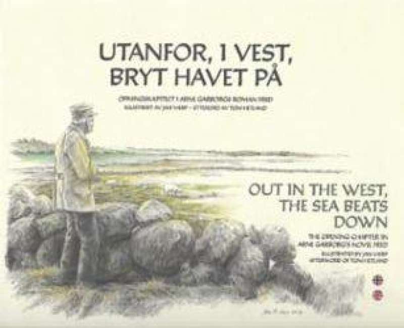 Utanfor, i vest, bryt havet på