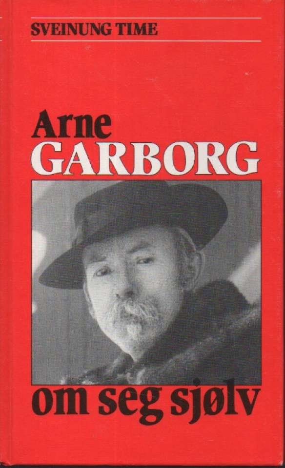 Arne Garborg – om seg sjølv