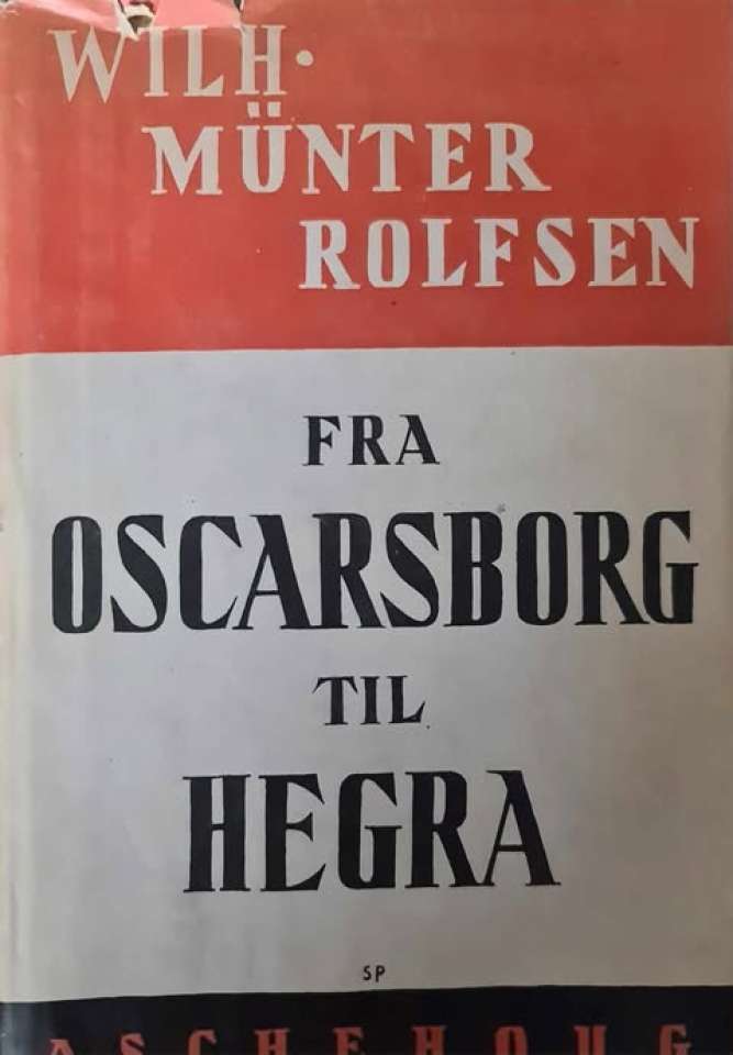 Fra Oscarsborg til Hegra