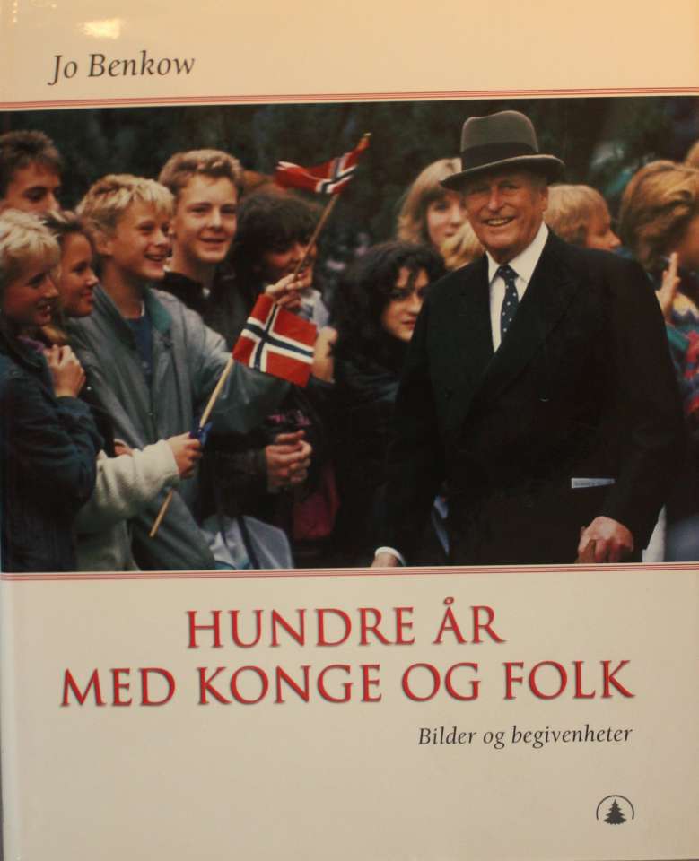 Hundre år med konge og folk - bilder og begivenheter