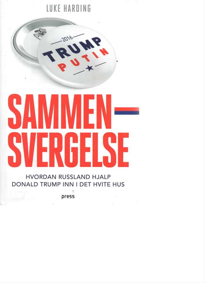 Sammensvergelse – Hvordan Russland hjalp Donald Trump inn i Det hvite hus