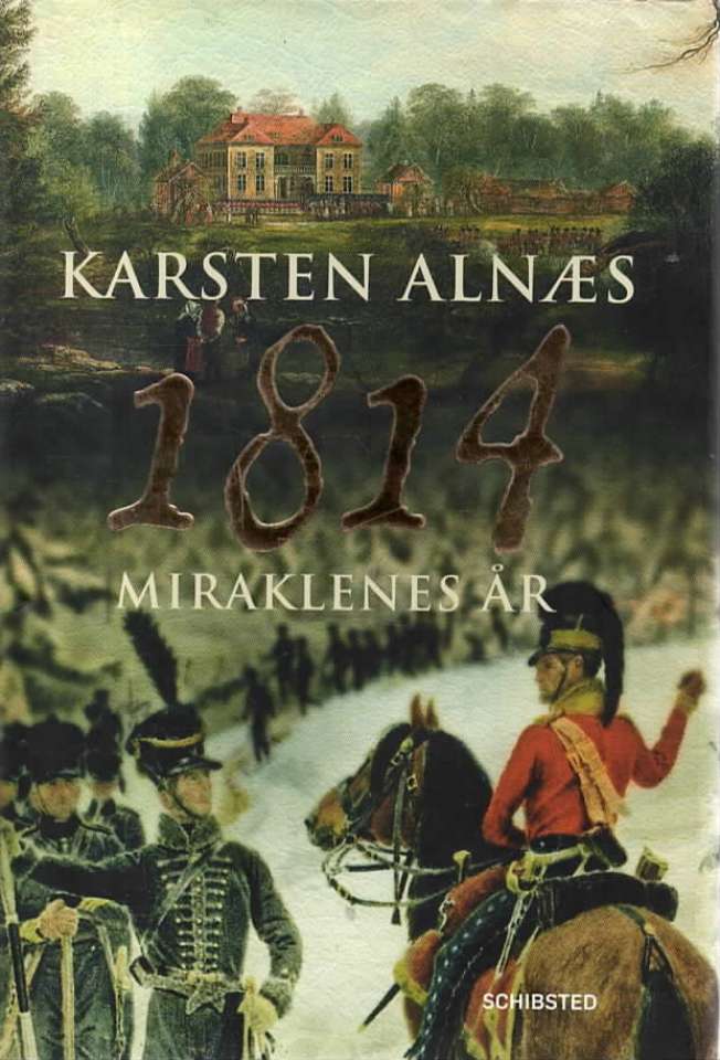 1814 – Miraklenes år