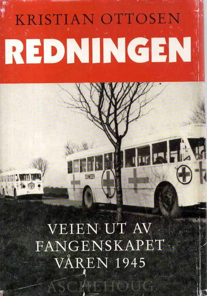 Redningen – Veien ut av fangenskapet våren 1945