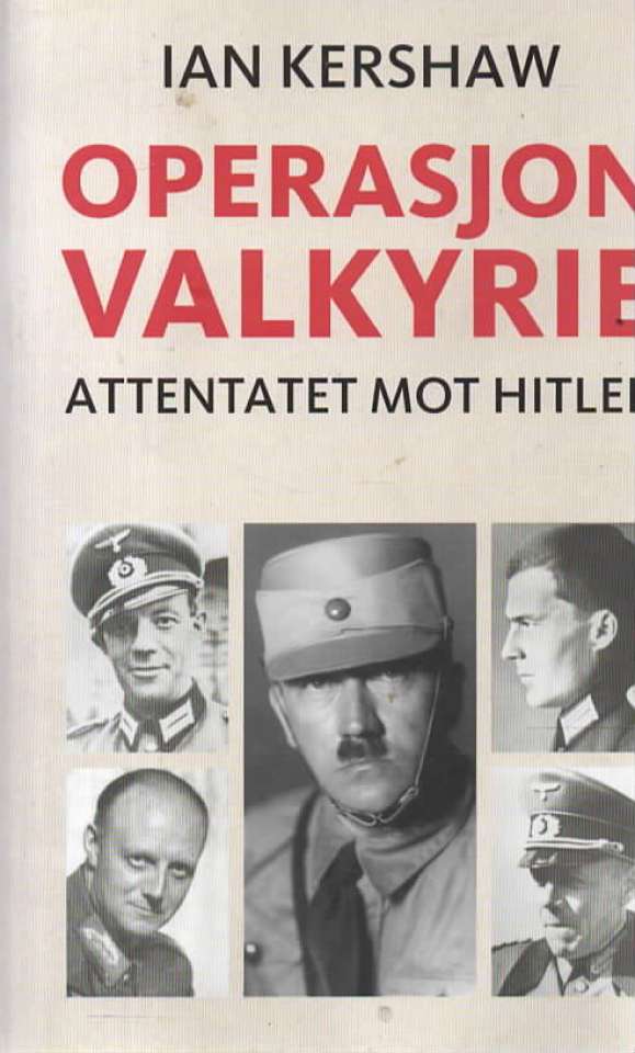 Operasjon Valkyrie – Attentatet mot Hitler