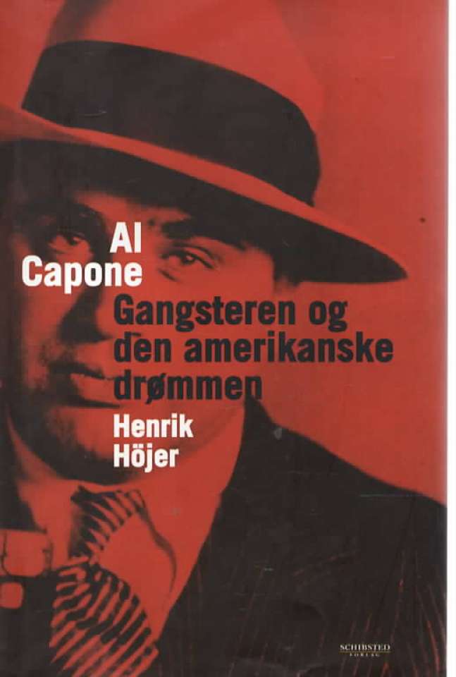 Al Capone – Gangsteren og den amerikanske drømmen