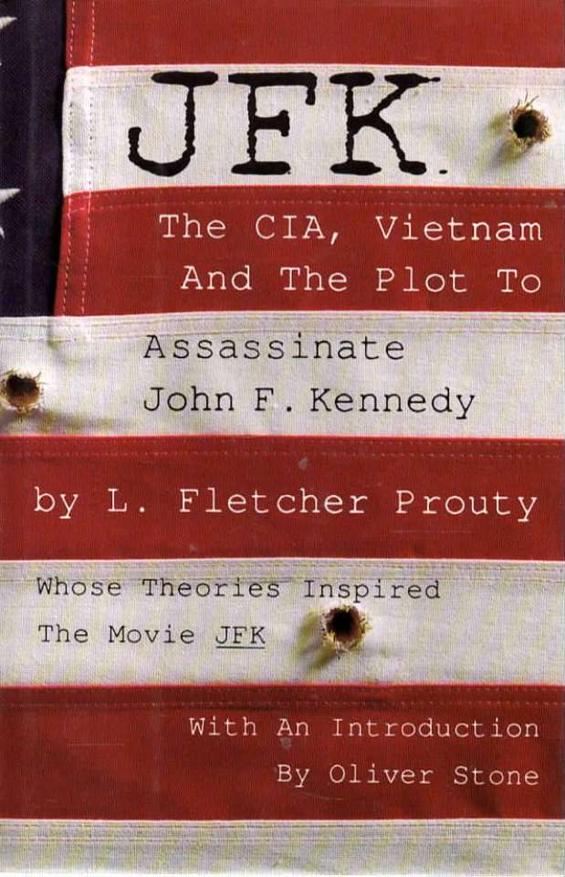 JFK – The CIA, Vietnam and the plot to assassinate John F. Kennedy