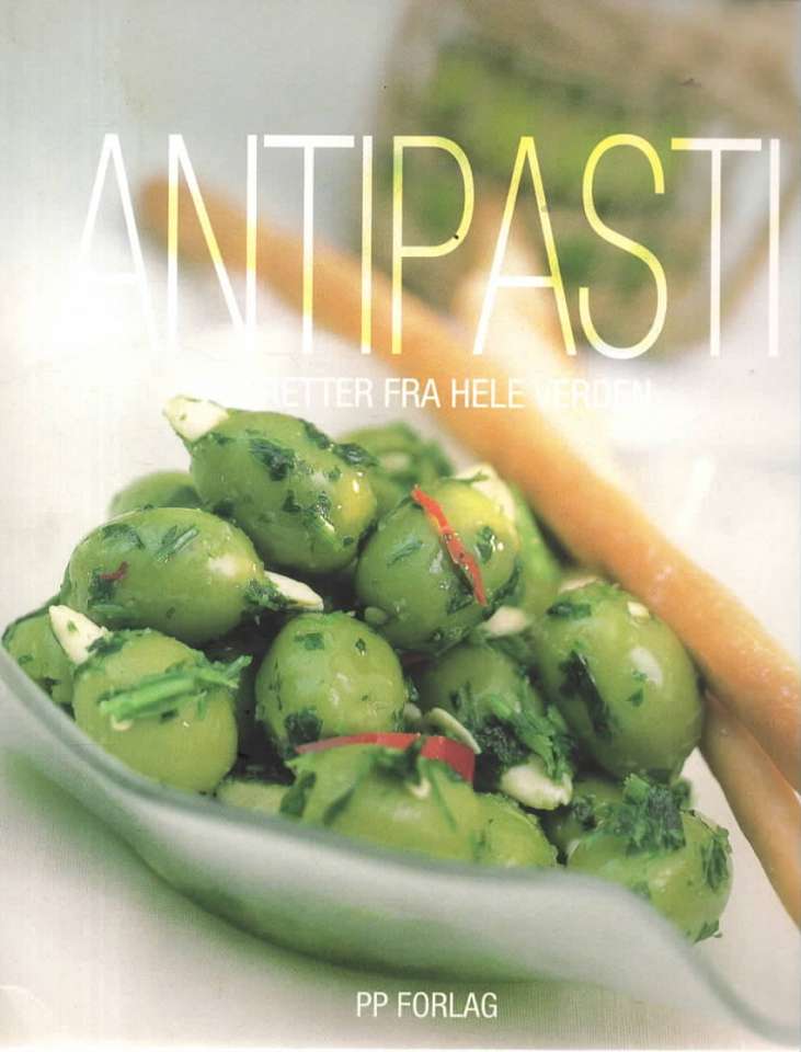 Antipasti – Forretter fra hele verden