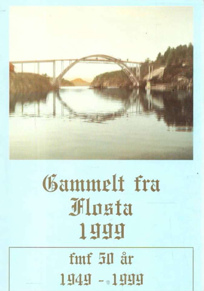 Gammelt fra Flosta 1999 - fmf 50 år 1949 - 1999