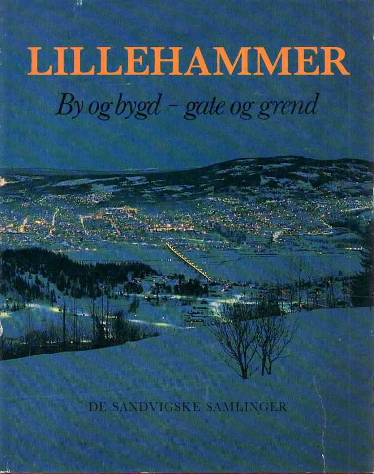 Lillehammer – By og bygd – gate og grend