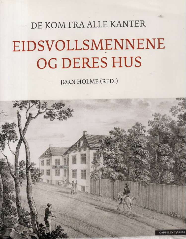 Eidsvollsmennene og deres hus – De kom fra alle kanter