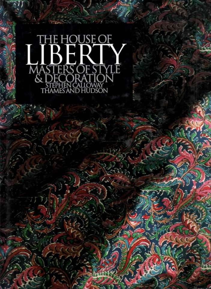 The House of Liberty – Masters of Style & Decoration