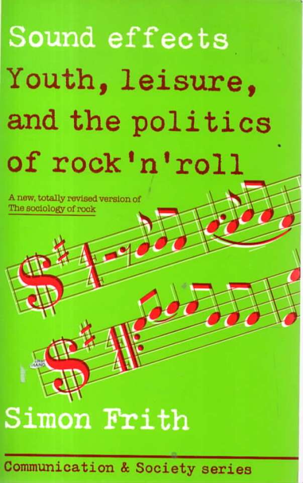 Sound effects Yourth, leisure and the politics of rockn roll